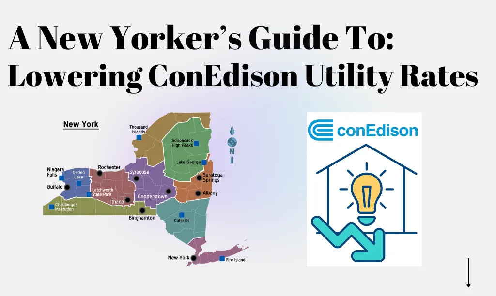 New Yorker's Guide To: Lowering ConEdison Soaring Utility Rates